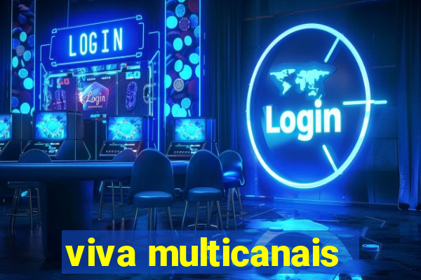 viva multicanais